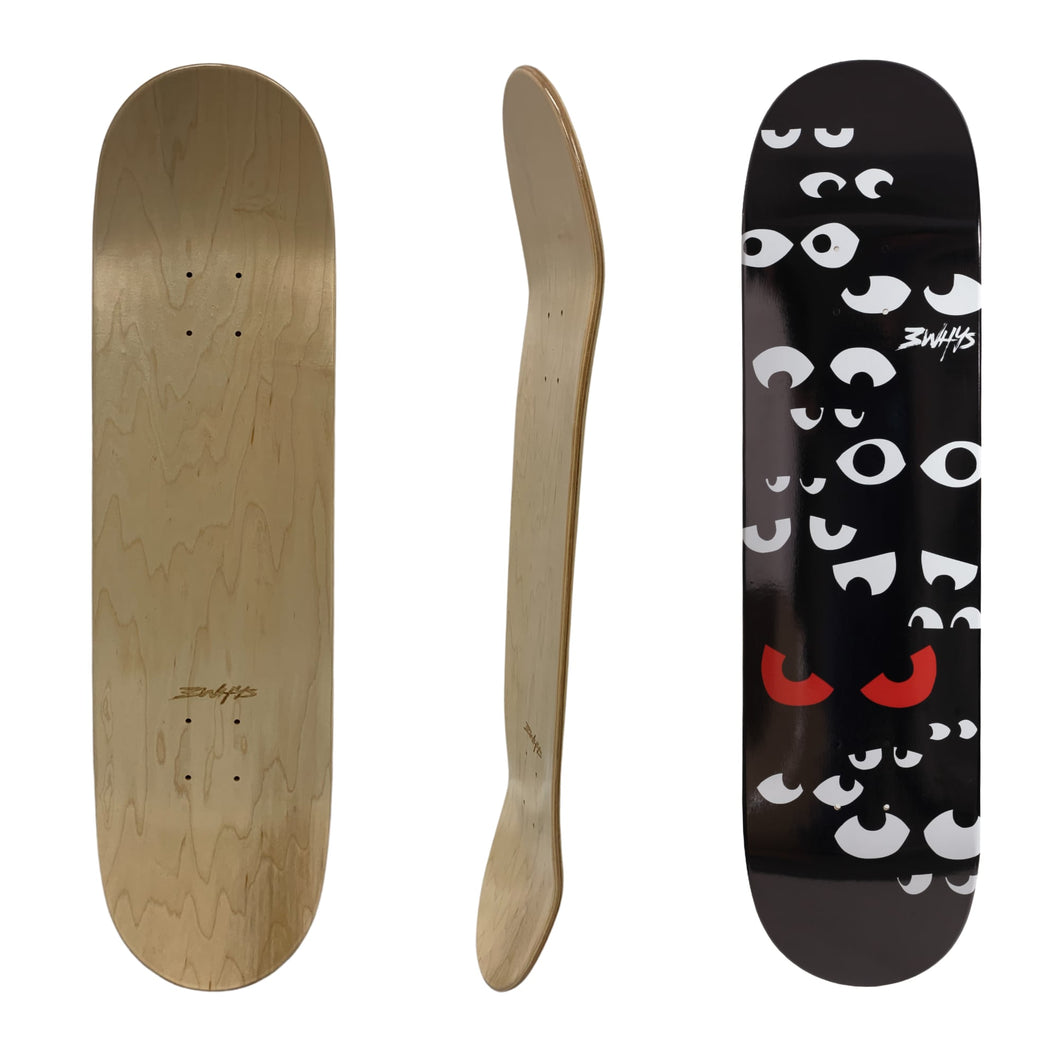 3WHYS 7.5 | 7.75 | 8.0 | 8.25 | 8.5 Inch Skateboard Deck - Eyes